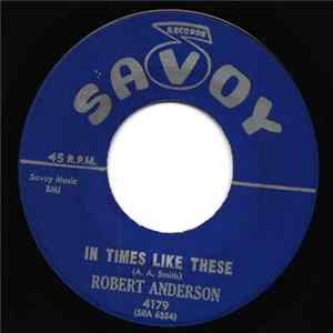 Robert Anderson - In Times Like These / The Only Hope FLAC album