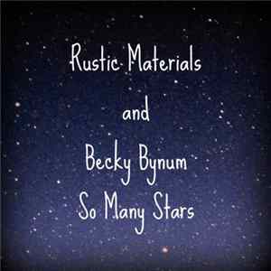 Rustic Materials And Becky Bynum - So Many Stars FLAC album