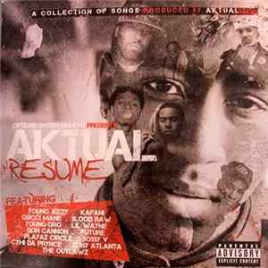 Aktual - The Resume: A Collection Of Songs Produced By Aktual... FLAC album