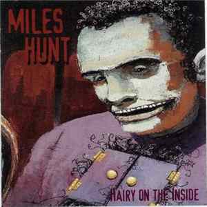Miles Hunt - Hairy On The Inside FLAC album