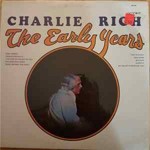 Charlie Rich - The Early Years FLAC album