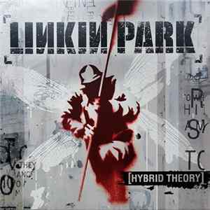 Linkin Park - Hybrid Theory FLAC album