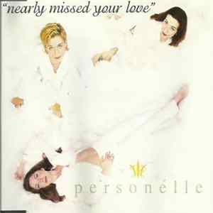 Personèlle - Nearly Missed Your Love FLAC album