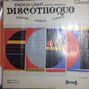 Enoch Light And His Orchestra - Discotheque Dance...Dance...Dance FLAC album