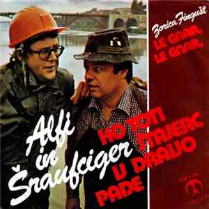 Alfi in Šraufciger, Zorica Fingušt - Ko Toti Štajerc V Dravo Pade / Le Gnar, Le Gnar FLAC album