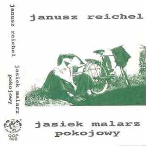 Janusz Reichel - Jasiek Malarz Pokojowy FLAC album