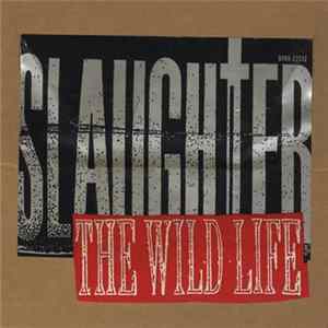 Slaughter - The Wild Life FLAC album