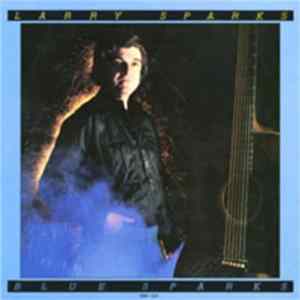Larry Sparks And The Lonesome Ramblers - Blue Sparks FLAC album