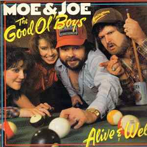 Moe & Joe - The Good Old Boys - Alive And Well FLAC album