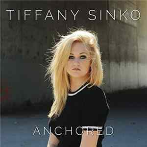 Tiffany Sinko - Anchored FLAC album