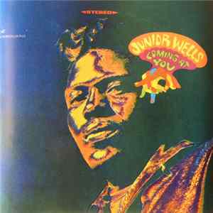 Junior Wells - Coming At You FLAC album