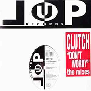 Clutch - Don't Worry (The Mixes) FLAC album