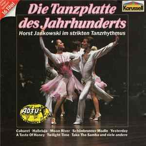 Horst Jankowski - Die Tanzplatte des Jahrhunderts - Horst Jankowski im strikten Tanzrhythmus FLAC album