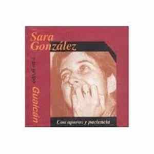 Sara González Y Su Grupo Guaicán - Con Apuros Y Paciencia FLAC album