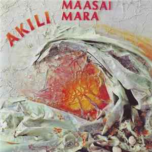 Akili - Maasai Mara FLAC album
