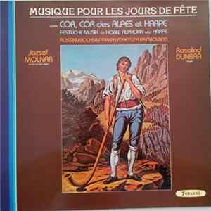 Rossini / Bochsa / Farkas / Daetwyler / Molnar - Jozsef Molnar, Rosalind Dunbar - Musique Pour Les Jours De Fête Avec Cor, Cor Des Alpes Et Harpe - Festliche Musik Für Horn, Alphorn Und Harfe FLAC album