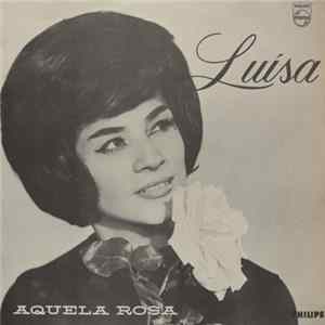 Luisa - Aquela Rosa FLAC album