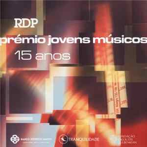 Various - Prémio Jovens Músicos - 15 Anos FLAC album