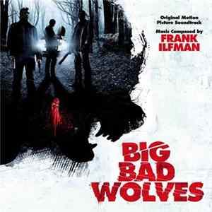 Frank Ilfman - Big Bad Wolves FLAC album