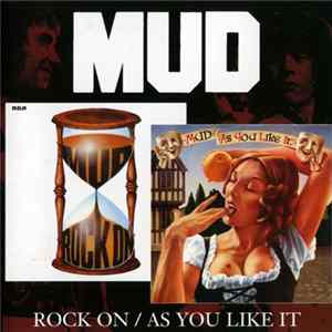 Mud - Rock On / As You Like It FLAC album