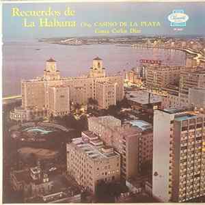 Orq. Casino De La Playa Canta Carlos Díaz - Recuerdos Da La Habana FLAC album