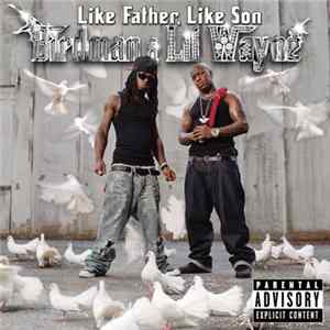 Birdman & Lil Wayne - Like Father, Like Son FLAC album