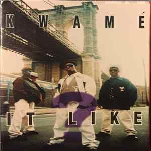Kwamé - ? It Like FLAC album