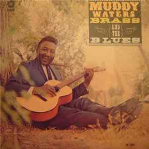 Muddy Waters - Muddy, Brass & The Blues FLAC album