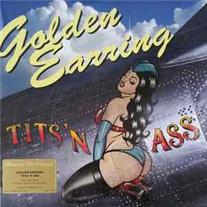 Golden Earring - Tits 'n Ass FLAC album