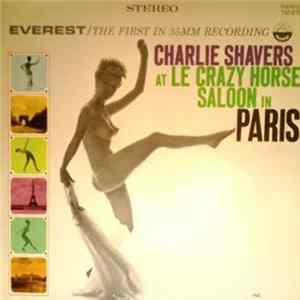 Charlie Shavers - At Le Crazy Horse Saloon In Paris FLAC album