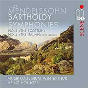 Felix Mendelssohn-Bartholdy - Symphonies 3 & 4 FLAC album