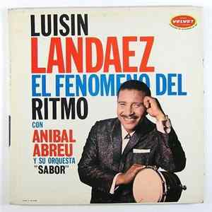 Luisin Landaez Con Anibal Abreu Y Su Orquesta "Sabor" - El Fenomeno Del Ritmo FLAC album