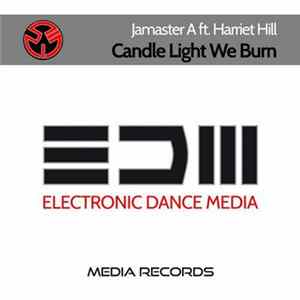 Jamaster A Ft. Harriet Hill - Candle Light We Burn FLAC album