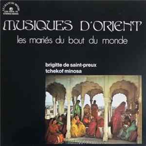 Various - Brigitte de Saint Preux, Tchekof Minosa - Musiques D'Orient: Les Mariés Du Bout Du Monde FLAC album