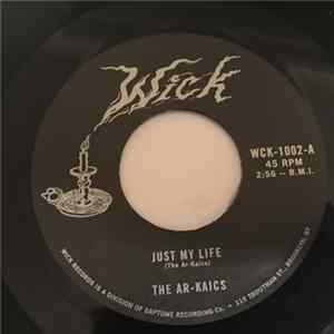 The Ar-Kaics - Just My Life / It's Her Eyes FLAC album