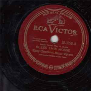 Gladys Swarthout - Bless This House / Ah, Love, But A Day FLAC album