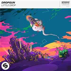 Dropgun - Little Drop FLAC album