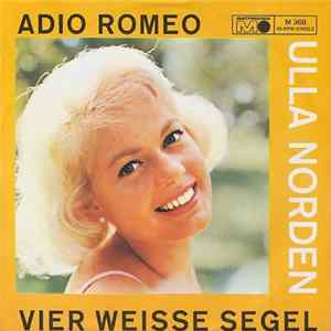 Ulla Norden - Adio Romeo / Vier Weisse Segel FLAC album