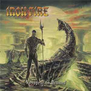 Iron Fire - Voyage Of The Damned FLAC album