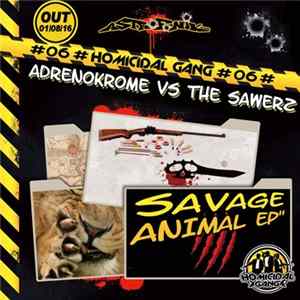 Adrenokrome vs The Sawerz - Savage Animal EP FLAC album