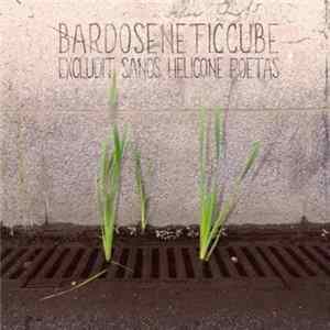 Bardoseneticcube - Excludit Sanos, Helicone Poetas FLAC album