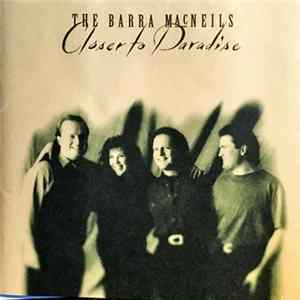 The Barra MacNeils - Closer To Paradise FLAC album