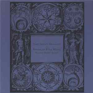 Harry Smith - Harry Smith's Anthology Of American Folk Music Volume Three: Songs FLAC album