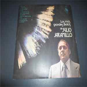 Julio Jaramillo - Los Mas Grandes Exitos De Julio Jaramillo FLAC album
