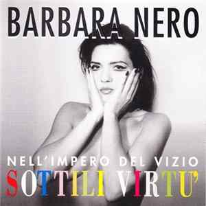 Barbara Nero - Nell'Impero Del Vizio, Sottili Virtù FLAC album