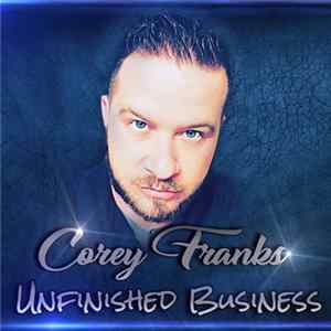 Corey Franks - Unfinished Business FLAC album