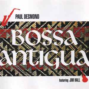 Paul Desmond - Bossa Antigua FLAC album