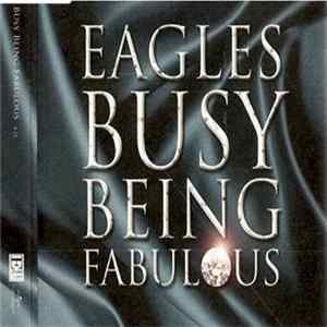 Eagles - Busy Being Fabulous FLAC album