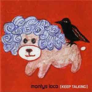 Montys Loco - Keep Talking FLAC album