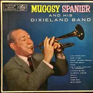 Muggsy Spanier And His Dixieland Band - Muggsy Spanier And His Dixieland Band FLAC album